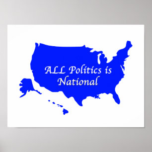 All Politics is National Poster