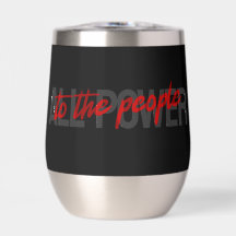 All Power to the People Stemless Wine Tumbler