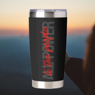 All Power to the People Thermal Tumbler
