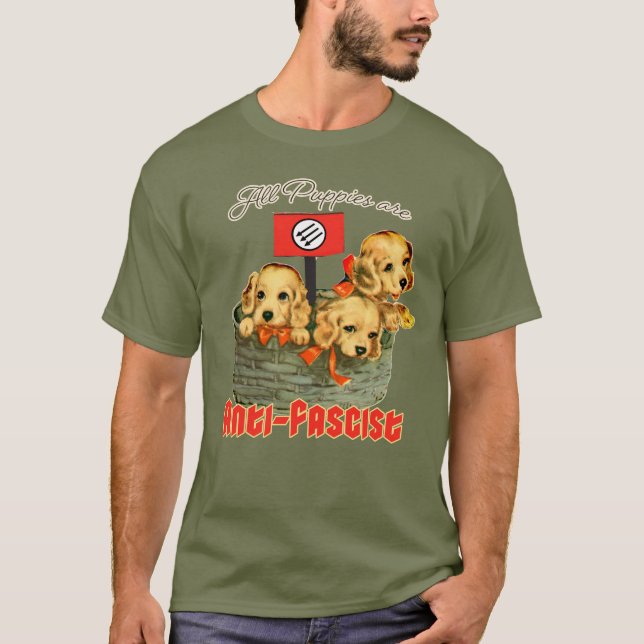 All Puppies are Anti-Fascist T-Shirt (Front)