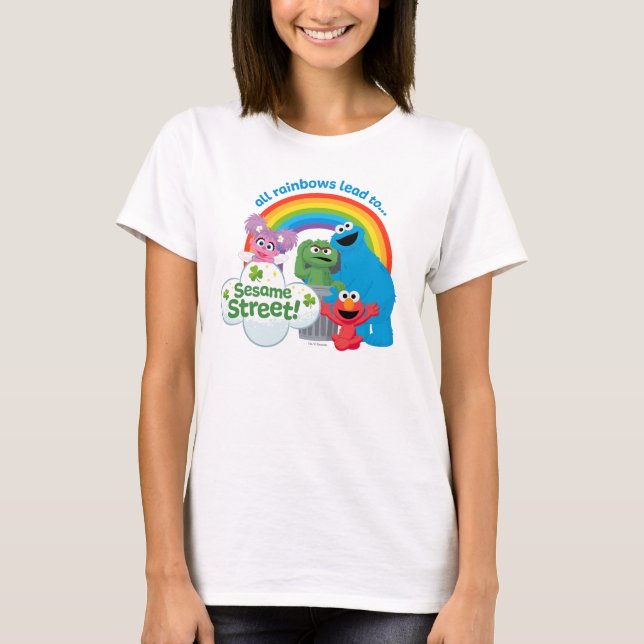 All Rainbows Lead to Sesame Street T-Shirt (Front)