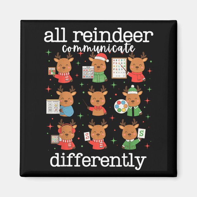 All Reindeer Communicate Differently Xmas Autism A Magnet (Front)