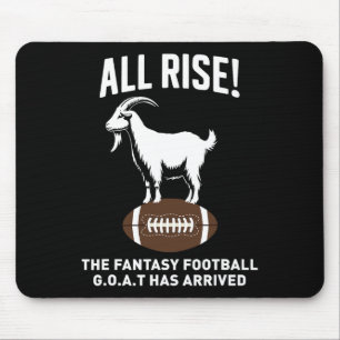 All Rise The Fantasy Football Goat Has Arrived Foo Mouse Mat