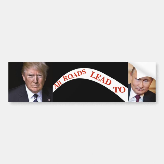 All Roads Lead To Putin Bumper Sticker (Front)