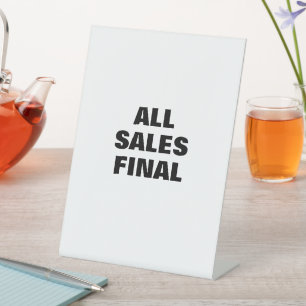 All Sales Final Sign, Retail Store, Boutique Pedestal Sign
