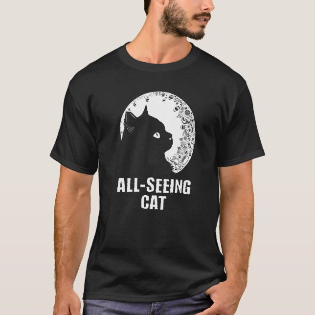 All Seeing Cat  Cat  Humour Kitten Cat Mum T-Shirt (Front)