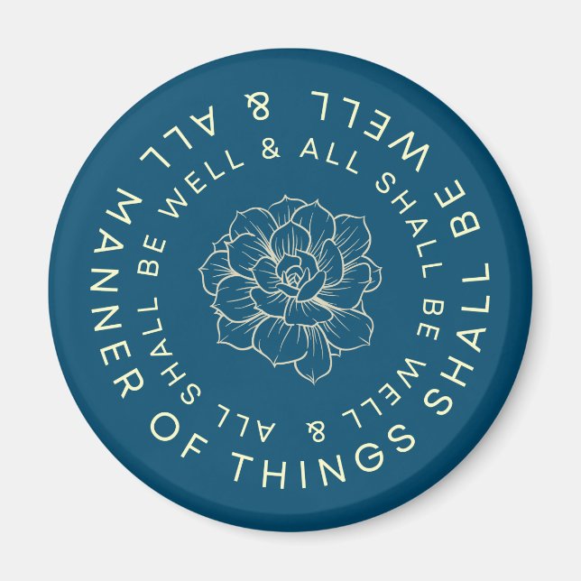 All Shall Be Well - Flower Magnet (Front)