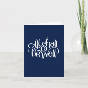 All Shall Be Well Greeting Card