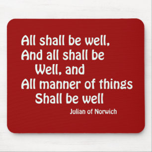 All Shall Be Well Mouse Mat