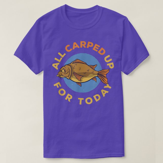 All Sharped Up For Today Angler Carp Fishing  T-Shirt (Design Front)
