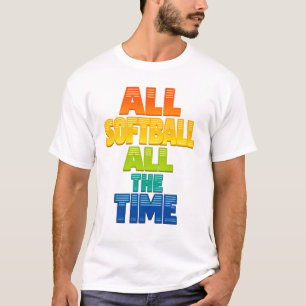 All Softball All the Time Bold Softball Graphic T-Shirt