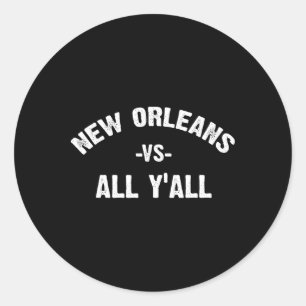 All Srt Trends Men Women Kids - New Orleans Vs All Classic Round Sticker
