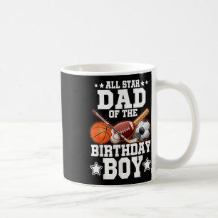 All Star Dad Of The Birthday Boy Basketball Soccer Coffee Mug
