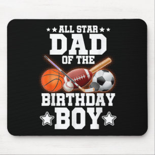 All Star Dad Of The Birthday Boy Basketball Soccer Mouse Mat