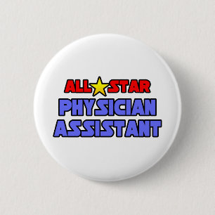 All Star Physician Assistant 6 Cm Round Badge