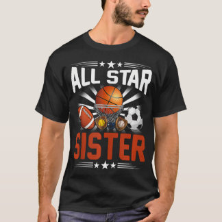 All Star Sister Of The Bday Basketball Soccer Spor T-Shirt