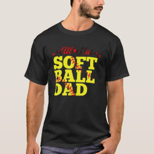 All Star Softball Dad Father s Day Present T Shirt