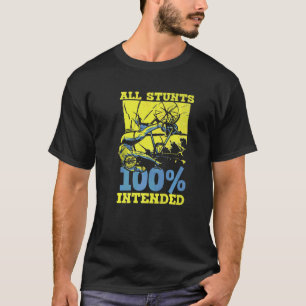 All Stunts 100 Intended Freestyle Cycling BMX BMXe T-Shirt