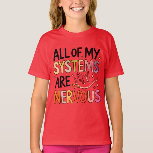 All Systems Nervous Funny Bird T-Shirt (Front)