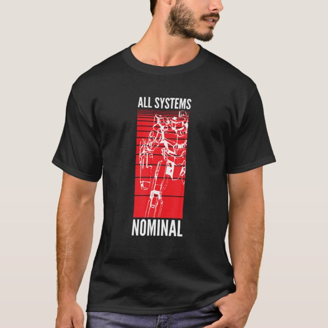 All Systems Nominal Centurion T-Shirt (Front)