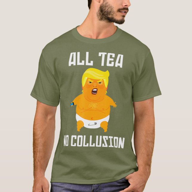 All Tea No Collusion Funny Drag Queen Political T-Shirt (Front)