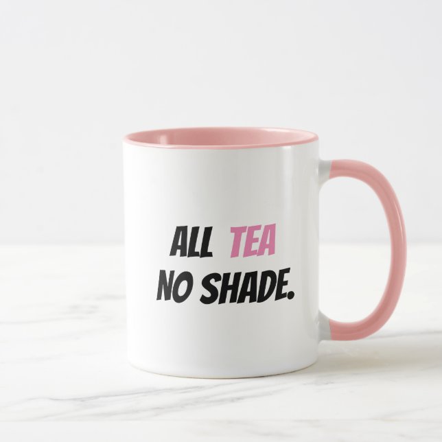 All Tea No Shade Mug (Right)