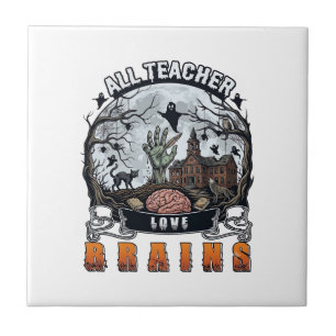 All Teacher Love Brains Halloween Zombie Hand Haun Tile