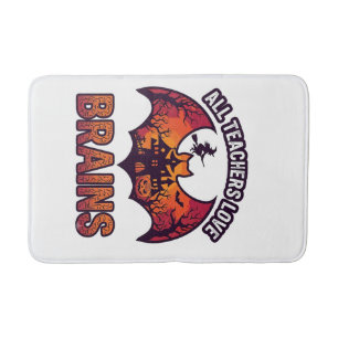 All Teachers Love Brains Halloween Bat Haunted Hou Bath Mat