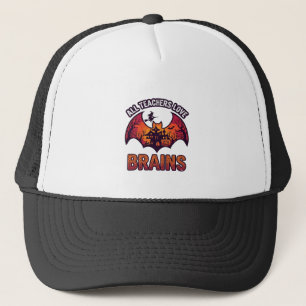 All Teachers Love Brains Halloween Bat Haunted Hou Trucker Hat
