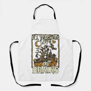 All Teachers Love Brains Halloween Haunted House P Apron