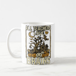 All Teachers Love Brains Halloween Haunted House P Coffee Mug