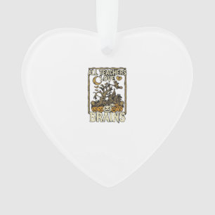 All Teachers Love Brains Halloween Haunted House P Ornament
