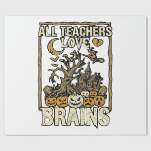 All Teachers Love Brains Halloween Haunted House P Wrapping Paper