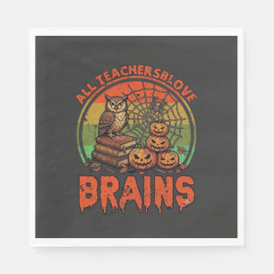 All Teachers Love Brains Halloween Pumpkins Owl Bo Napkin