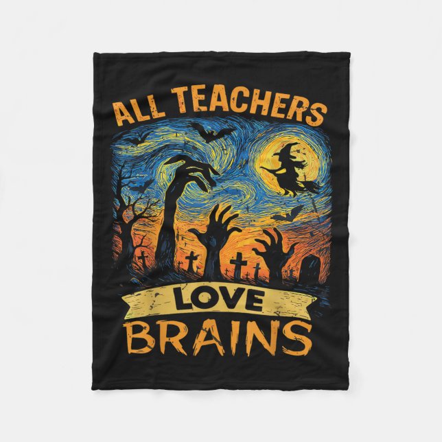 All Teachers Love Brains Shirt Funny Teacher Hallo Fleece Blanket (Front)
