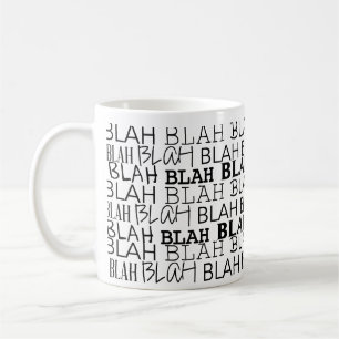 All that Blah Coffee Mug