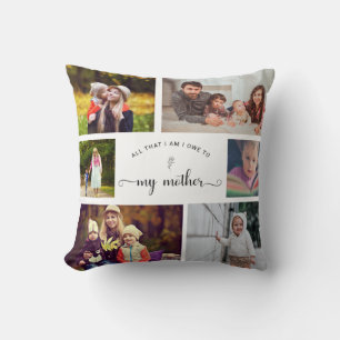 All that I am I owe to my Mother 6 Photo Collage Cushion