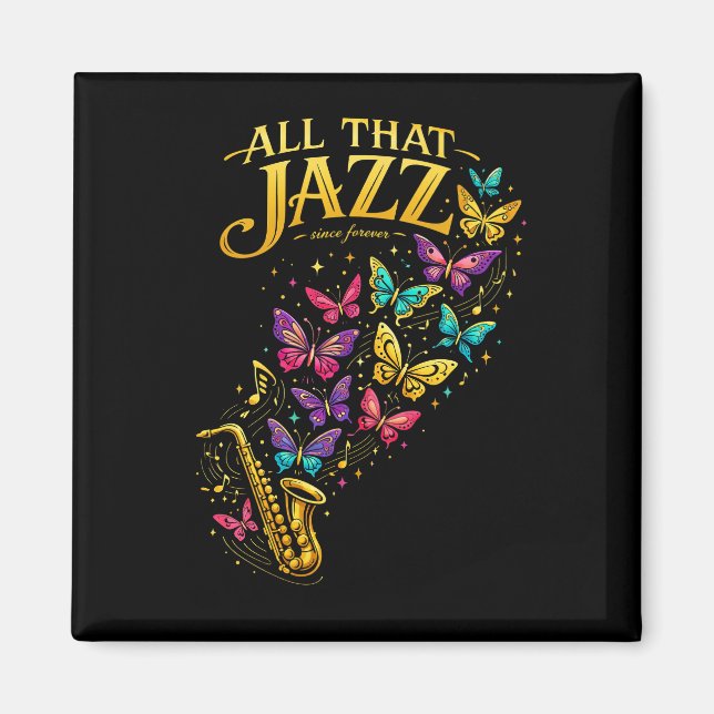 All That Jazz Magnet (Front)