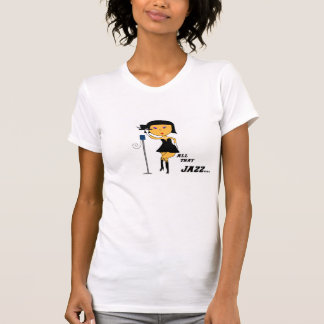 All That Jazz T-Shirt