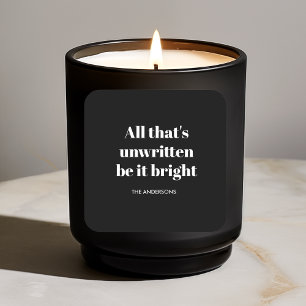 "All That's Unwritten Be It Bright Black and White Square Sticker