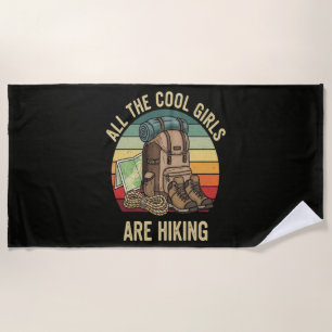 All The Cool Girls Are Hiking Retro Beach Towel