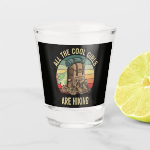 All The Cool Girls Are Hiking Retro Shot Glass