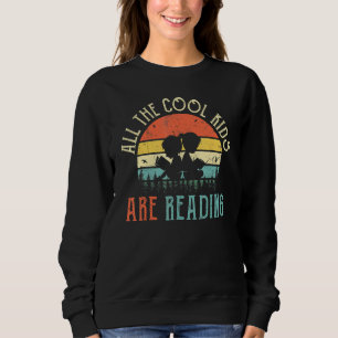 All The Cool Kids Are Reading Book Vintage Reto Su Sweatshirt