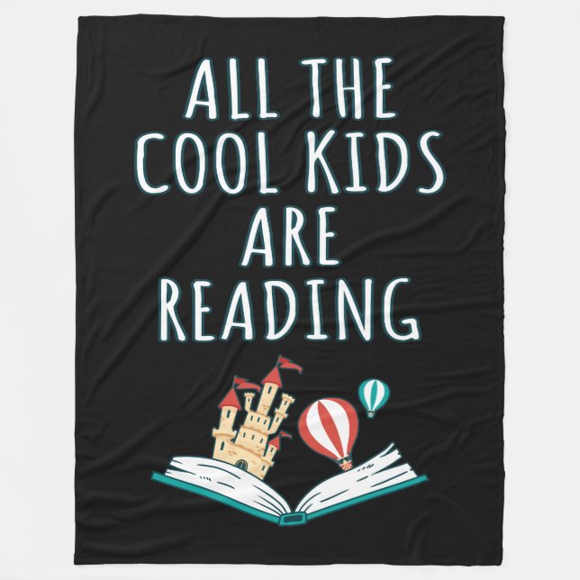 All The Cool Kids Are Reading II Fleece Blanket (Front)