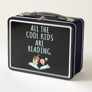 All The Cool Kids Are Reading II Metal Lunch Box