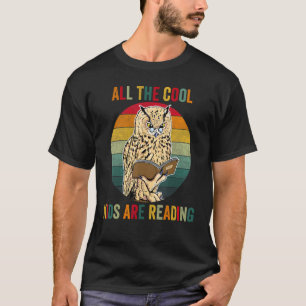 All The Cool Kids Are Reading Owl Glasses Book Ret T-Shirt