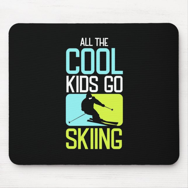 All The Cool Kids Go Skiing Mouse Mat (Front)