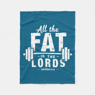 All The Fat Is The Lords Funny Christian Workout G Fleece Blanket