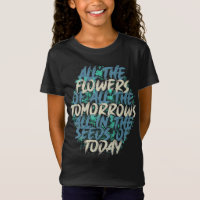 All The Flowers Of Tomorrow Streetwear Quote-60197