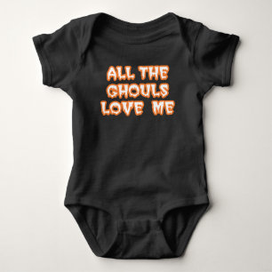 All The Ghouls Love Me Infant Black Bodysuit